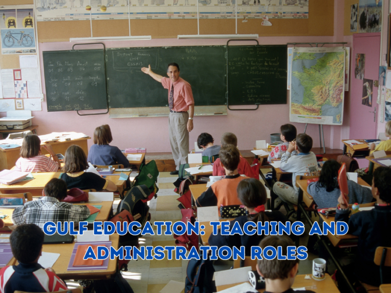 Gulf Education: Teaching and Administration Roles