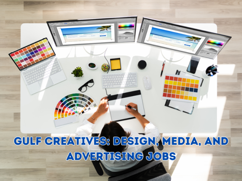 Gulf Creatives: Design, Media, and Advertising Jobs
